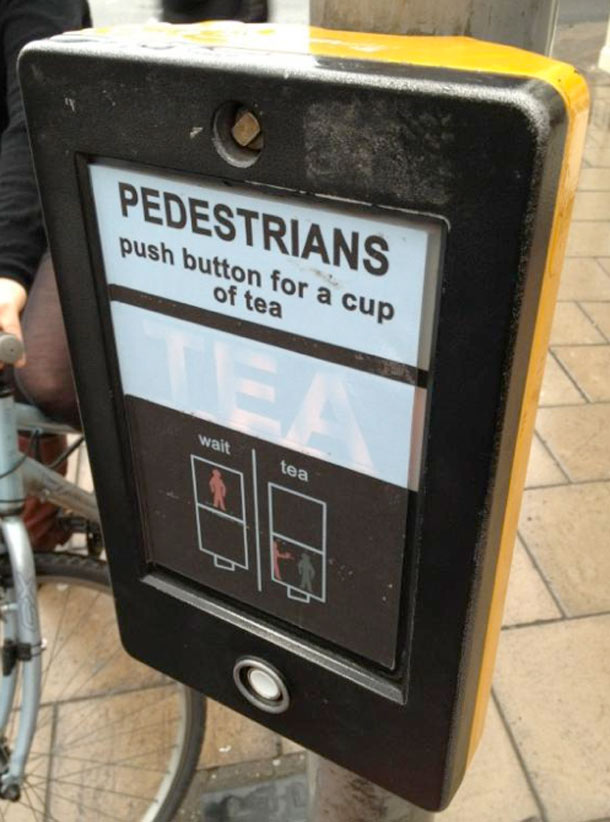 British street humor: push button for a cup of tea